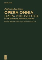 book Opera omnia: Part 2 Principal Writings on Rhetoric