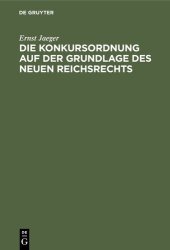 book Die Konkursordnung auf der Grundlage des neuen Reichsrechts