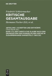 book Kritische Gesamtausgabe. Band 7/3 Der christliche Glaube nach den Grundsätzen der evangelischen Kirche im Zusammenhange dargestellt (1821/22): Marginalien und Anhang