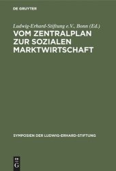 book Vom Zentralplan zur Sozialen Marktwirtschaft: Erfahrungen der Deutschen beim Systemwechsel