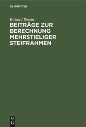 book Beiträge zur Berechnung mehrstieliger Steifrahmen: mit Verwendung eines durchlaufenden Balkens als statisch unbestimmtes Hauptsystem