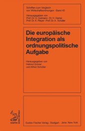 book Die europäische Integration als ordnungspolitische Aufgabe