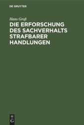 book Die Erforschung des Sachverhalts strafbarer Handlungen: Ein Leitfaden für Beamte des Polizei- und Sicherheitsdienstes