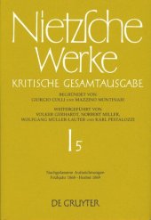 book Nietzsche Werke: Band 5 Nachgelassene Aufzeichnungen. Frühjahr 1868 - Herbst 1869