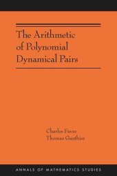 book The Arithmetic of Polynomial Dynamical Pairs: (AMS-214)