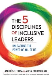 book The 5 Disciplines of Inclusive Leaders: Unleashing the Power of All of Us