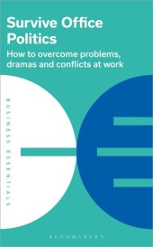 book Survive Office Politics: How to overcome problems, dramas and conflicts at work