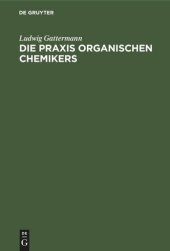 book Die Praxis organischen Chemikers