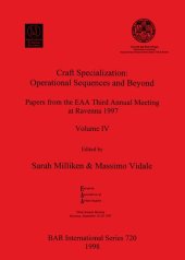 book Craft Specialization: Operational Sequences and Beyond: Papers from the EAA Third Annual Meeting at Ravenna 1997. Volume IV