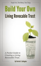 book Build Your Own Living Revocable Trust: A Pocket Guide to Creating a Living Revocable Trust