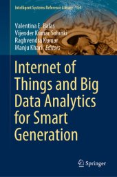 book Internet of Things and Big Data Analytics for Smart Generation (Intelligent Systems Reference Library Book 154)