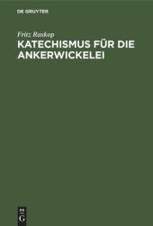 book Katechismus für die Ankerwickelei: Leitfaden für die Herstellung der Ankerwicklungen an Gleich- und Drehstrom-Motoren