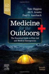 book Medicine for the Outdoors: The Essential Guide to First Aid and Medical Emergencies