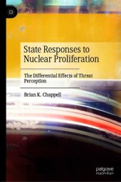 book State Responses to Nuclear Proliferation: The Differential Effects of Threat Perception