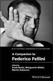 book A Companion to Federico Fellini (Wiley Blackwell Companions to Film Directors)