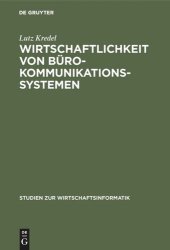 book Wirtschaftlichkeit von Bürokommunikationssystemen: Eine vergleichende Darstellung