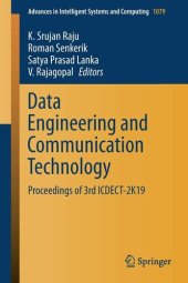 book Data Engineering and Communication Technology: Proceedings of 3rd ICDECT-2K19 (Advances in Intelligent Systems and Computing, 1079)