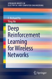 book Deep Reinforcement Learning for Wireless Networks