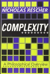 book Complexity: A Philosophical Overview (Science and Technology Studies)