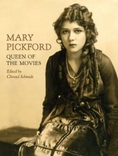 book Mary Pickford: Queen of the Movies