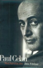 book Paul Celan: Poet, Survivor, Jew