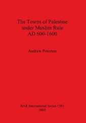 book The Towns of Palestine under Muslim Rule AD 600-1600