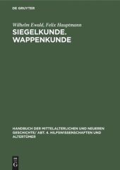 book Handbuch der mittelalterlichen und neueren Geschichte: Siegelkunde. Wappenkunde