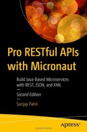 book Pro RESTful APIs with Micronaut: Build Java-Based Microservices with REST, JSON, and XML