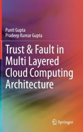 book Trust & Fault in Multi Layered Cloud Computing Architecture