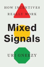 book Mixed Signals: How Incentives Really Work