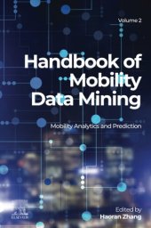 book Handbook of Mobility Data Mining, Volume 2: Mobility Analytics and Prediction (Handbook of Mobility Data Mining, 2)