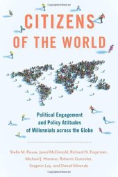 book Citizens of the World: Political Engagement and Policy Attitudes of Millennials across the Globe