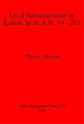 book Local Administration in Roman Spain A.D. 14-212