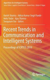 book Recent Trends in Communication and Intelligent Systems: Proceedings of ICRTCIS 2019 (Algorithms for Intelligent Systems)