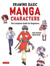 book Drawing Basic Manga Characters: The Complete Guide for Beginners (The Easy 1-2-3 Method for Beginners)