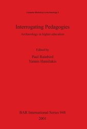 book Interrogating Pedagogies: Archaeology in higher education