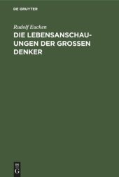 book Die Lebensanschauungen der grossen Denker: Eine Entwicklungsgeschichte des Lebensproblems der Menschheit von Plato bis zur Gegenwart