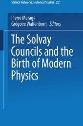 book The Solvay Councils and the Birth of Modern Physics (Science Networks. Historical Studies Book 22)