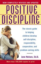 book Positive Discipline: The Classic Guide to Helping Children Develop Self-Discipline, Responsibility, Cooperation, and Problem-Solving Skills