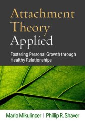 book Attachment Theory Applied: Fostering Personal Growth through Healthy Relationships