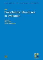 book Probabilistic Structures in Evolution (Ems of Congress Reports, 17)