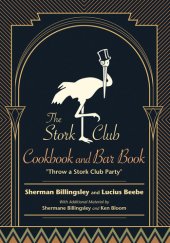 book The Stork Club Cookbook and Bar Book: Throw A Stork Club Party (Excelsior Editions)