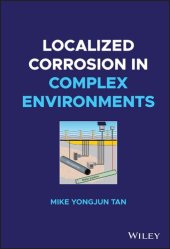 book Localized Corrosion in Complex Environments