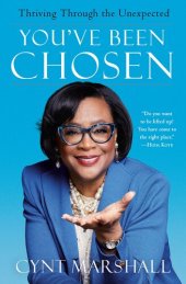 book You've Been Chosen: Thriving Through the Unexpected