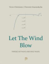 book Let the Wind blow: Physics of Wave and Only Wave