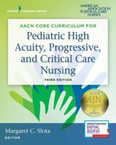 book AACN Core Curriculum for Pediatric High Acuity, Progressive, and Critical Care Nursing