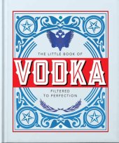 book The Little Book of Vodka: Filtered to Perfection