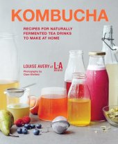 book Kombucha: Recipes for naturally fermented tea drinks to make at home