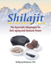 book Shilajit: The Ayurvedic Adaptogen for Anti-aging and Immune Power