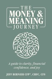 book The Money & Meaning Journey: A Guide to Clarity, Financial Confidence, and Joy